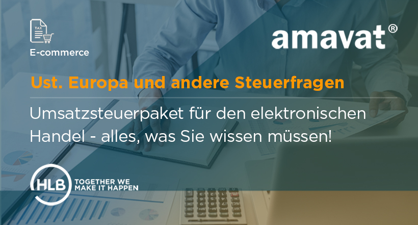 Umsatzsteuerpaket für den elektronischen Handel - alles, was Sie wissen müssen