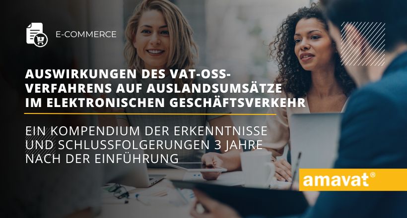 Auswirkungen des VAT OSS Verfahrens auf Auslandsumsaetze im elektronischen Geschaeftsverkehr